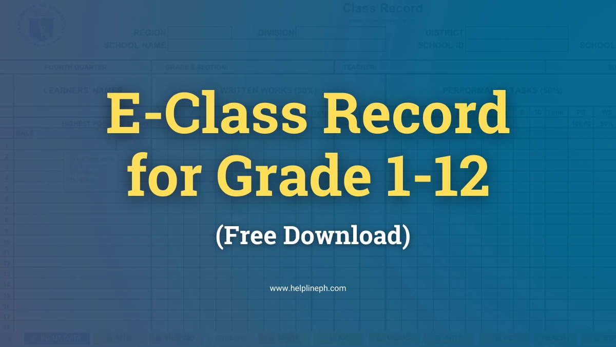 E-Class Record for Grade 1-12 School Year 2024-2025 - Free Download from HelplinePH.com