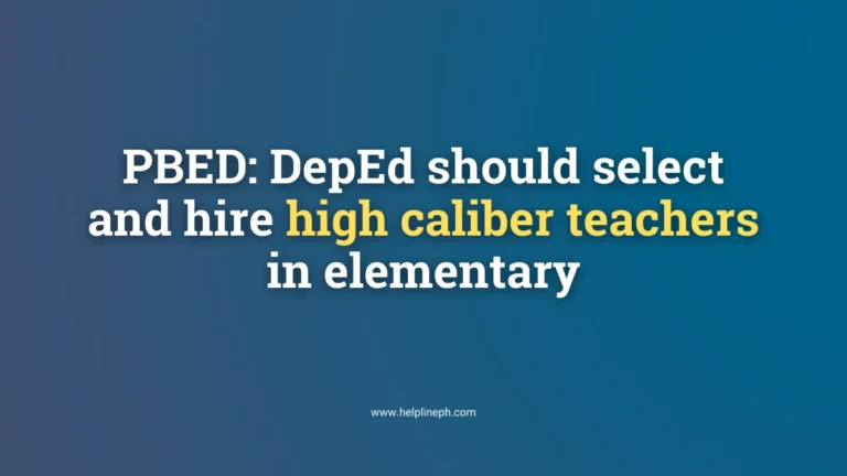 Best elementary teachers in the Philippines - PBEd urges DepEd to focus on hiring qualified teachers for reading and math improvement
