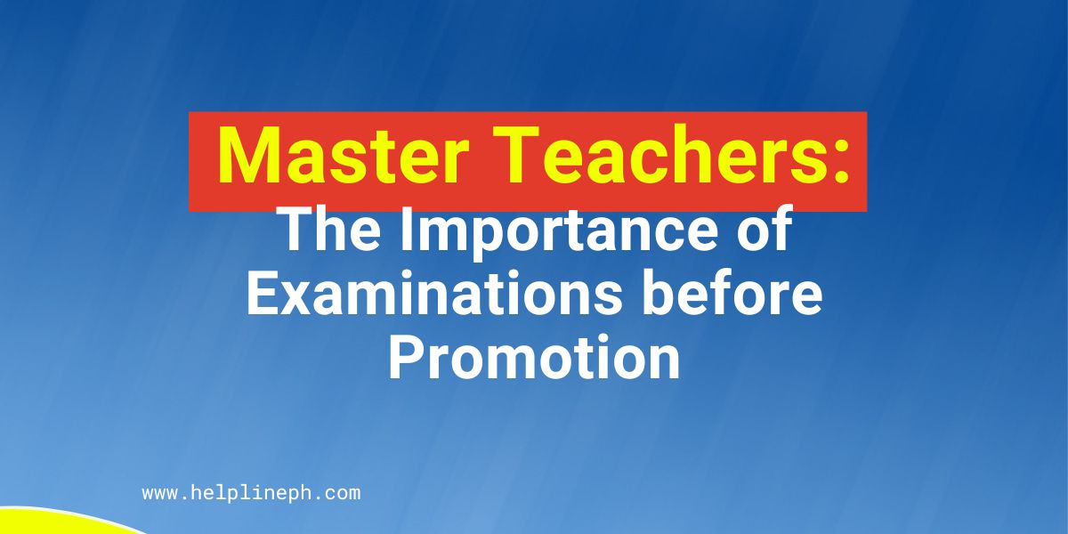 master-teachers-the-importance-of-examinations-before-promotion