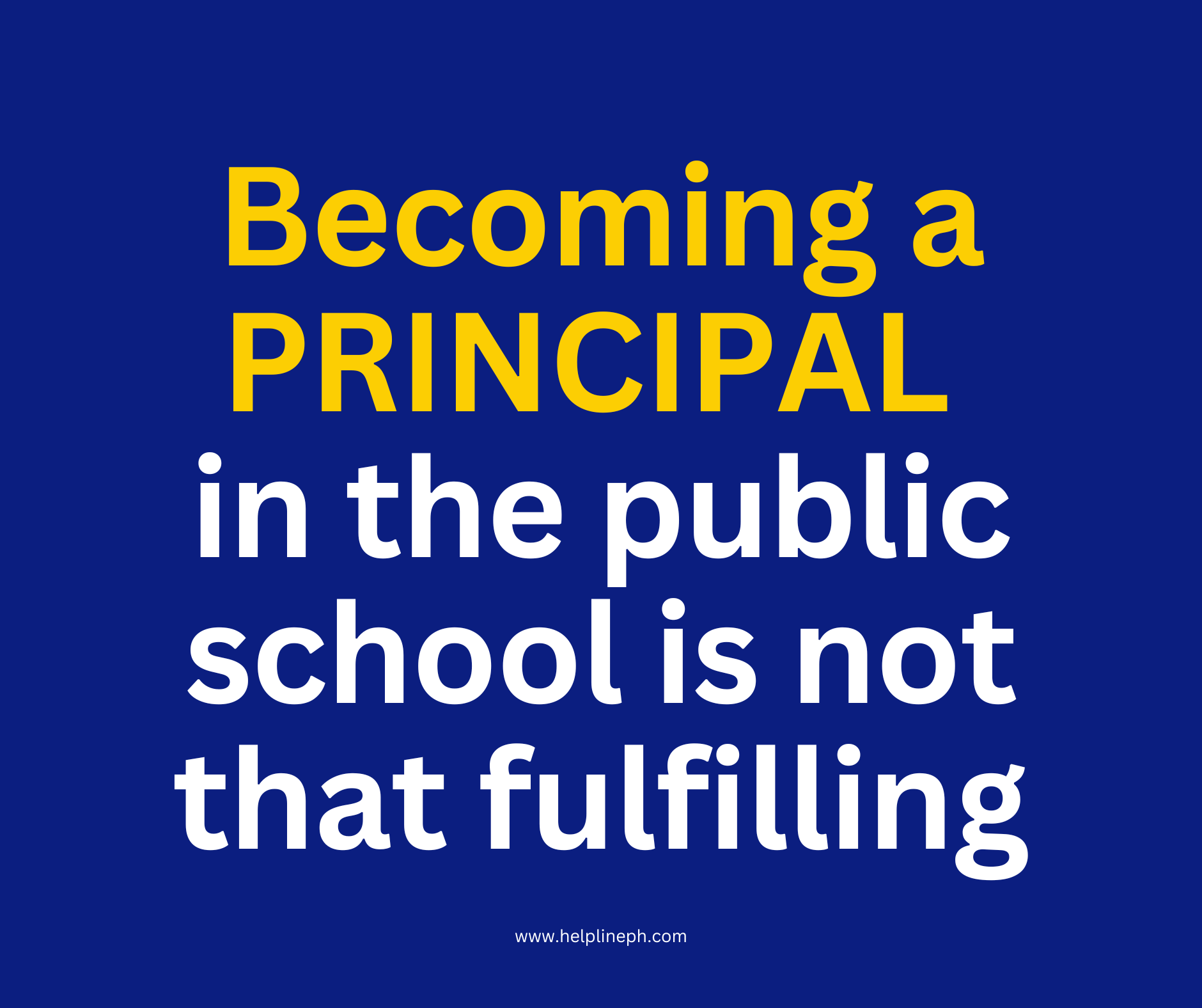 Becoming a principal in the public school is not that fulfilling ...