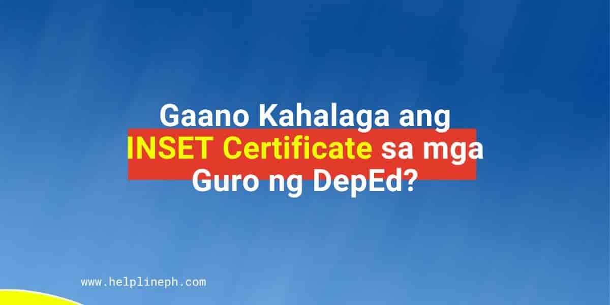 Gaano Kahalaga ang INSET Certificate sa mga Guro ng DepEd