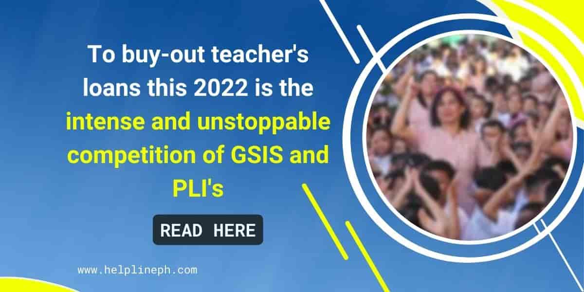 To Buy Out Teacher S Loans This Is The Intense And Unstoppable Competition Of GSIS And PLI
