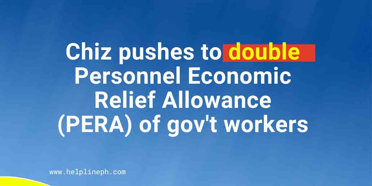 Chiz pushes to double Personnel Economic Relief Allowance (PERA) of gov