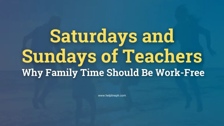 Family enjoying time together on the weekend, emphasizing the importance of Saturdays and Sundays for teachers as featured on helplineph.com