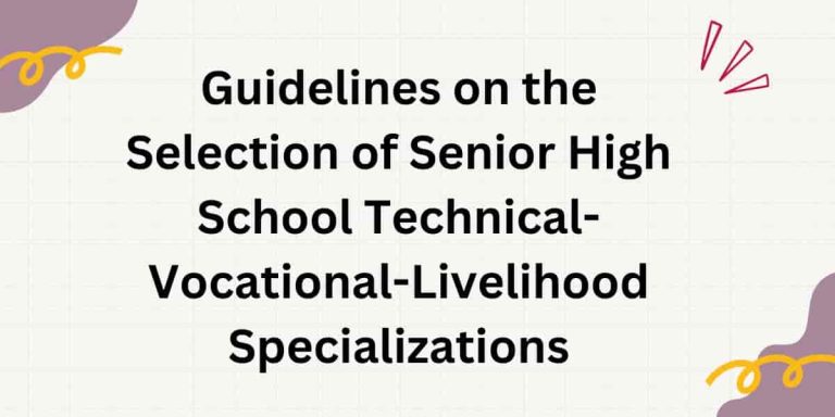 Guidelines on the Selection of Senior High School Technical-Vocational-Livelihood Specializations
