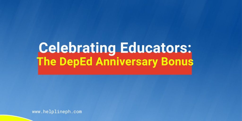 DepEd Anniversary Bonus 2023 | Helpline PH