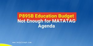 Education Budget Not Enough for MATATAG Agenda