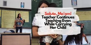 Teacher Continues Teaching Even While Carrying Her Child