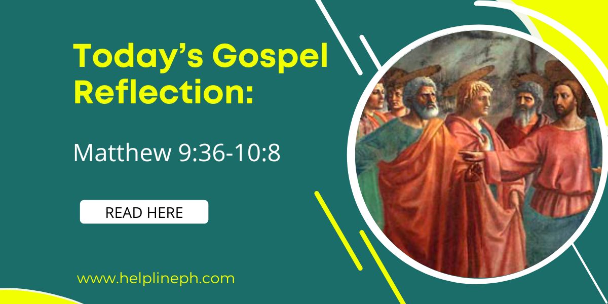 today-s-gospel-reflection-matthew-9-36-10-8-helpline-ph