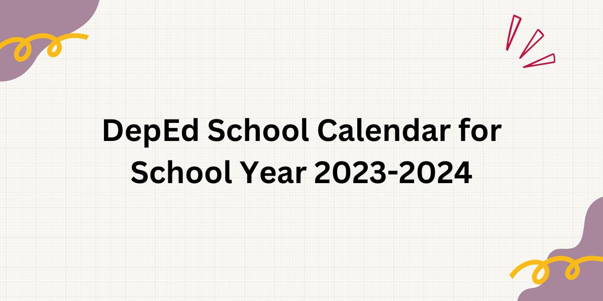 DepEd School Calendar for School Year 2023-2024 | Helpline PH