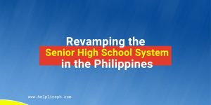 Revamping the Senior High School System