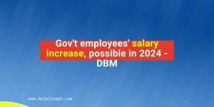 Gov't employees' salary increase, possible in 2024