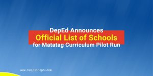 Official List of Schools for Matatag Curriculum Pilot Run