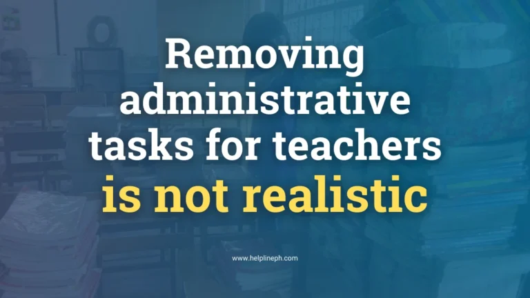 Featured image with title 'Removing Administrative Tasks for Teachers' and the website helplineph.com, related to DepEd Order No. 002.