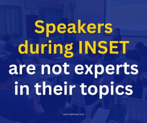 Speakers during INSET are not experts in their topics