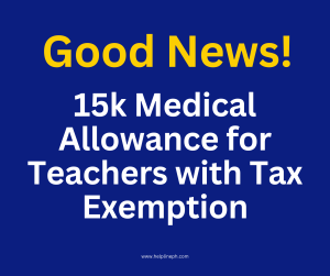 15k Medical Allowance for Teachers