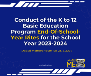 Conduct of the K to 12 Basic Education Program End-Of-School-Year Rites