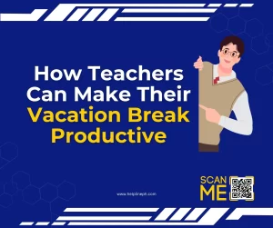 How Teachers Can Make Their Vacation Break Productive