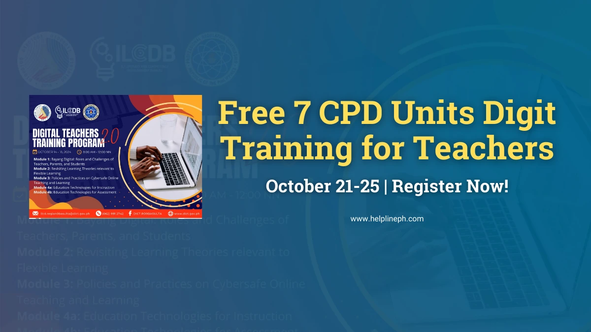 Poster for Free 7 CPD Units Digit Training for Teachers happening October 21-25, hosted by helplineph.com