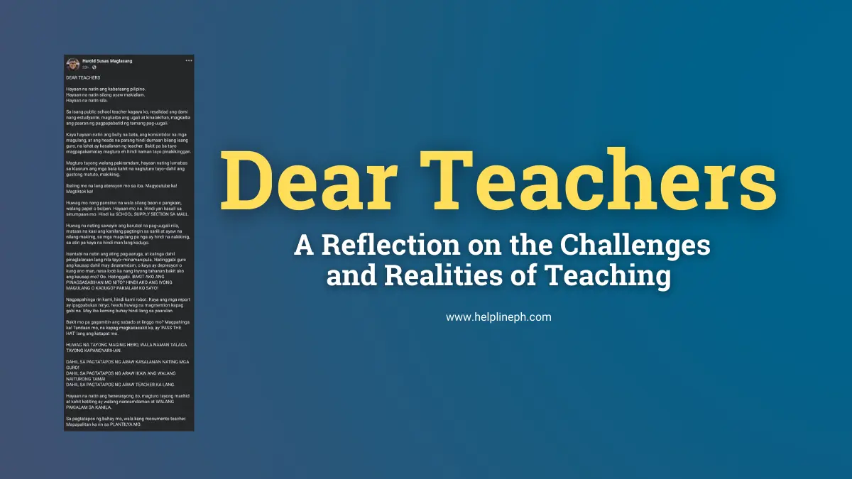 Image of the viral poem about teacher burnout, featuring the title "Dear Teachers: A Reflection on the Challenges and Realities of Teaching" and the website URL helplineph.com.