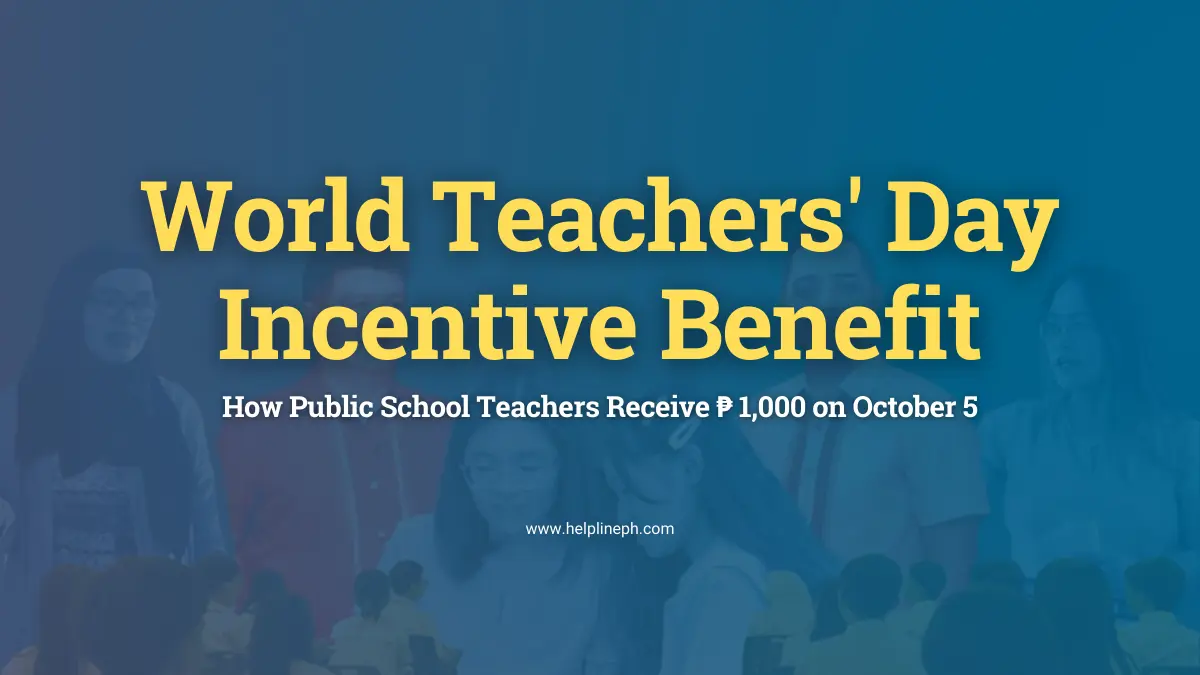 Public school teachers celebrating World Teachers’ Day, with the title World Teachers' Day Incentive Benefit and website helplineph.com.