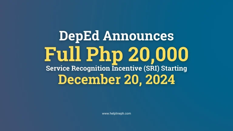 DepEd Announces Full Php 20,000 Service Recognition Incentive (SRI) Starting December 20, 2024 - Helpline PH