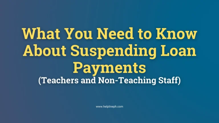 Loan Moratorium for DepEd Employees - Learn about the loan suspension program for teachers and staff at helplineph.com.