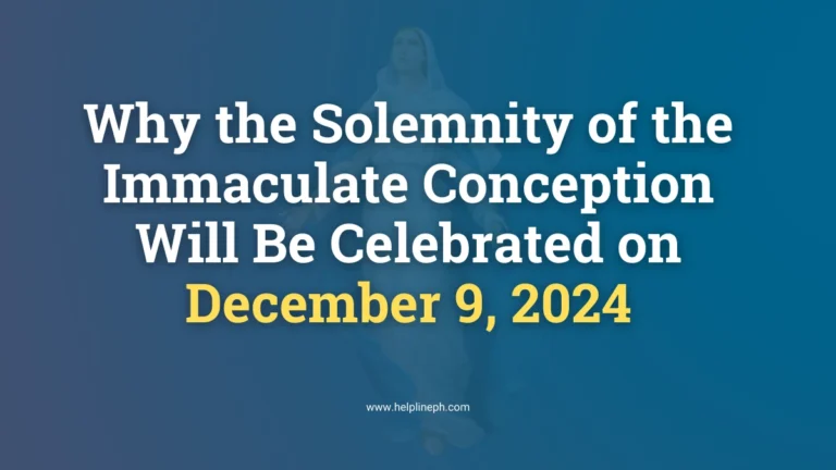 Immaculate Heart of Mary with the title "Why the Solemnity of the Immaculate Conception Will Be Celebrated on December 9, 2024" and helplineph.com URL