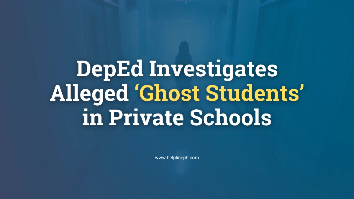 DepEd investigates ghost students in private schools under the SHS voucher program fraud.