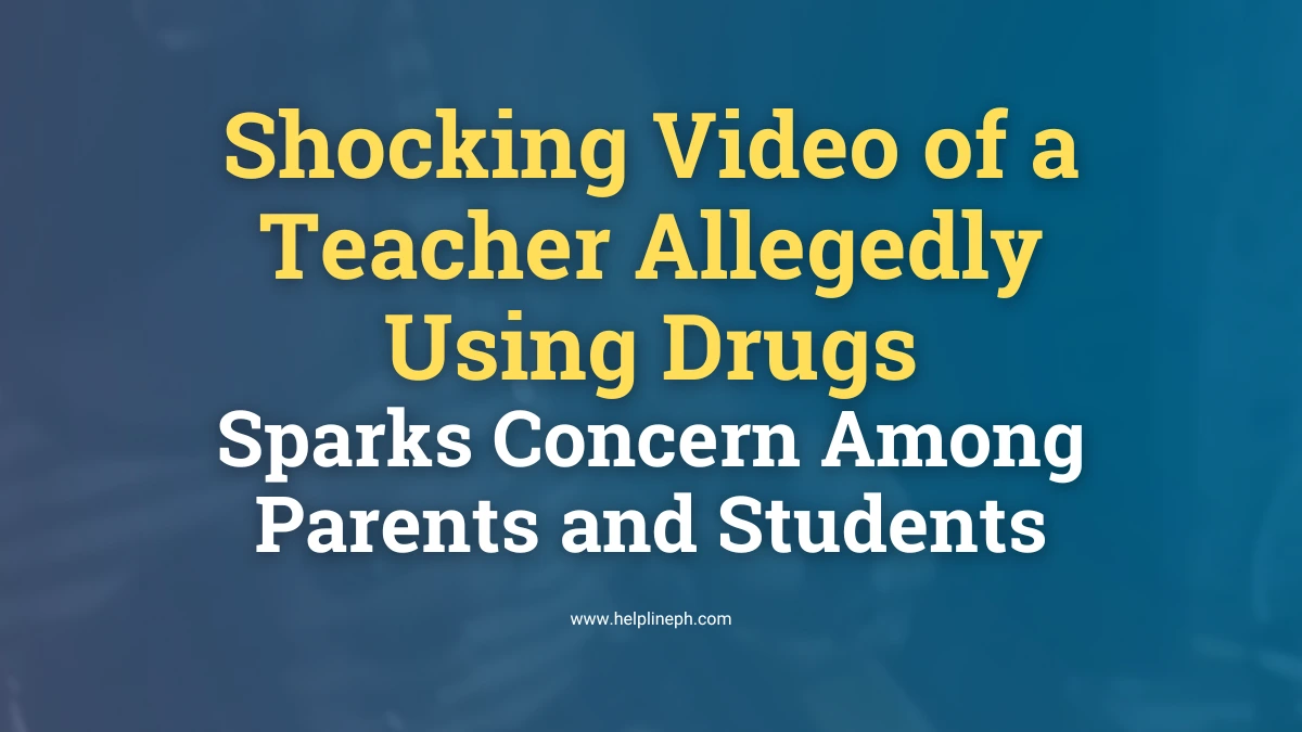 Screenshot of Iloilo teacher allegedly using drugs in Ajuy high school, featured on helplineph.com