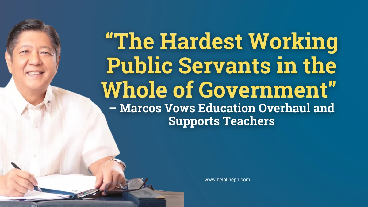 President Marcos praises teachers as the hardest working public servants and pledges education reforms