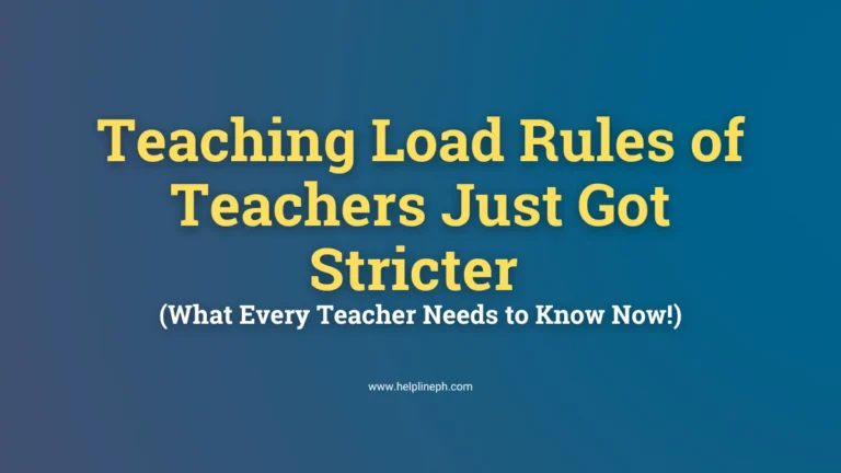 Teaching load rules for teachers just got stricter - HelplinePH