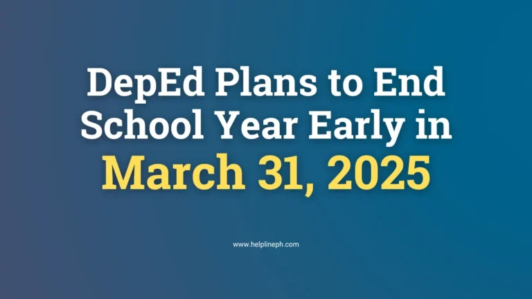 DepEd plans to end school year early in March 2025 - HelplinePH