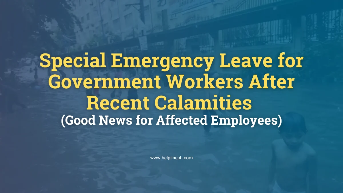 Special Emergency Leave for government workers affected by calamities in the Philippines