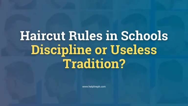 Why are schools still forcing students to cut their hair – HelplinePH article