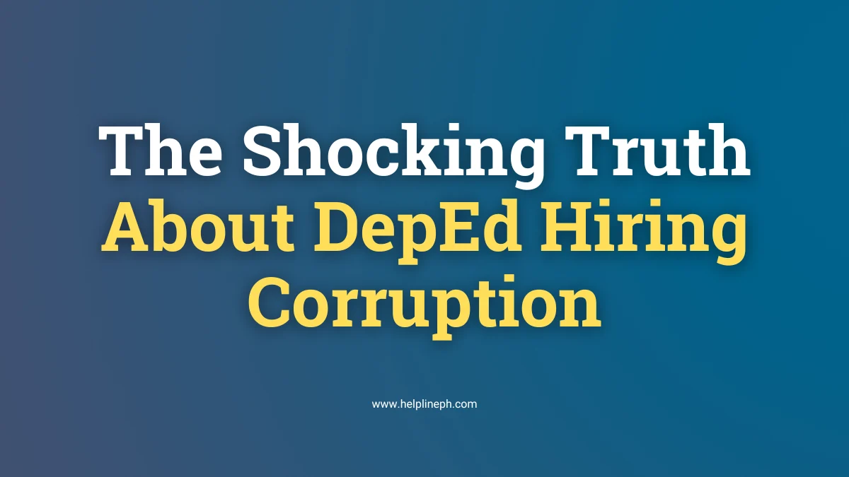 DepEd hiring corruption pay-to-play teaching positions – HelplinePH.com