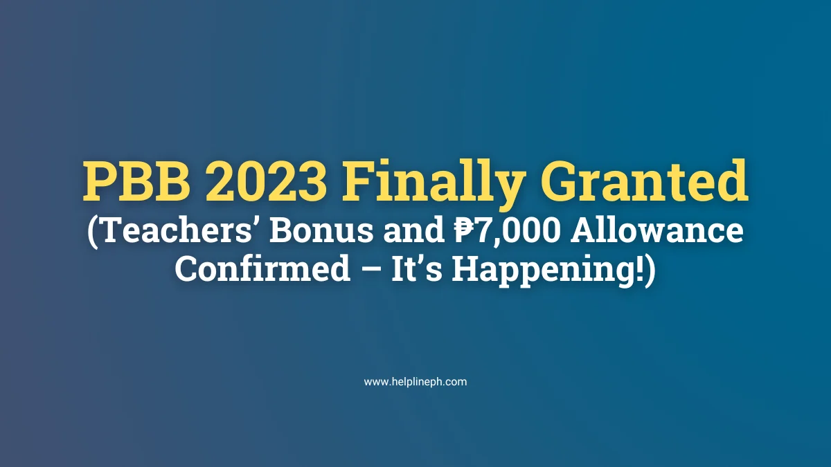 PBB 2023 confirmed for teachers with ₱7,000 medical allowance - Helpline PH
