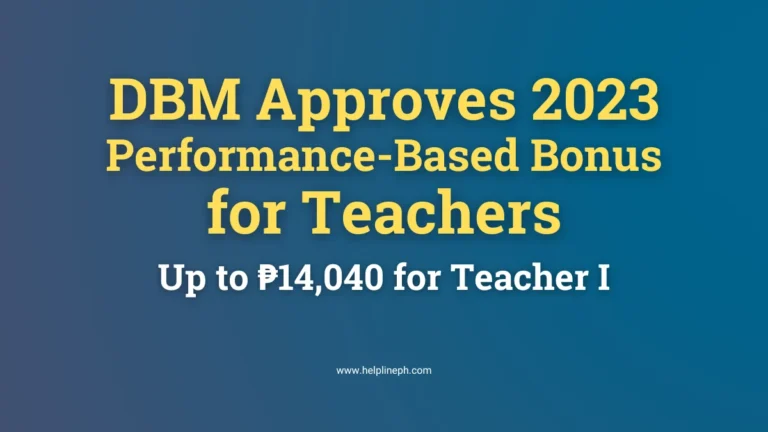 DBM Approves 2023 Performance-Based Bonus for Teachers — Up to ₱14,040 for Teacher I | helplineph.com
