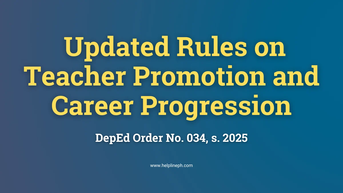 DepEd Order No. 034 s. 2025 updated teacher promotion and career progression guidelines – Helpline PH
