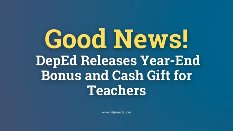 DepEd announces year-end bonus and cash gift for teachers in 2025 – HelplinePH