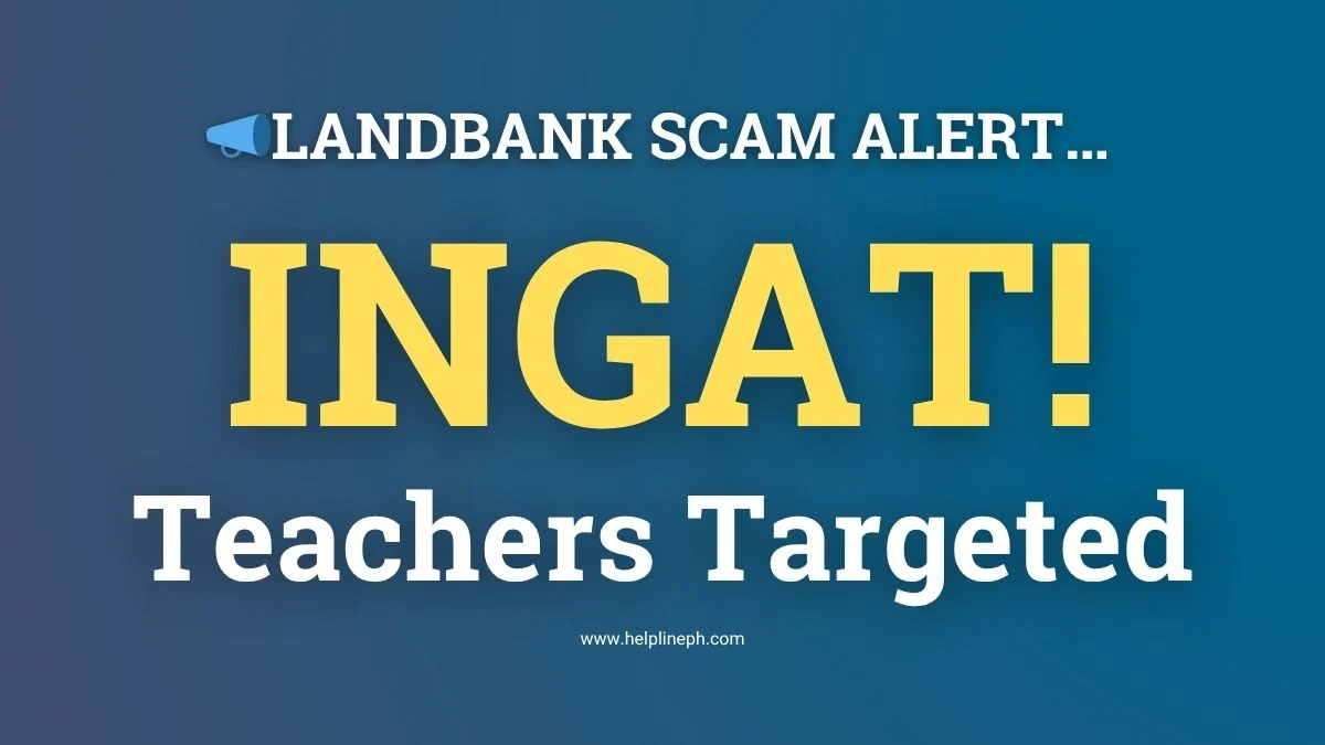 Thumbnail showing Landbank scam alert with the words Ingat and Teachers Targeted